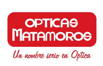 Optica Matamoros.